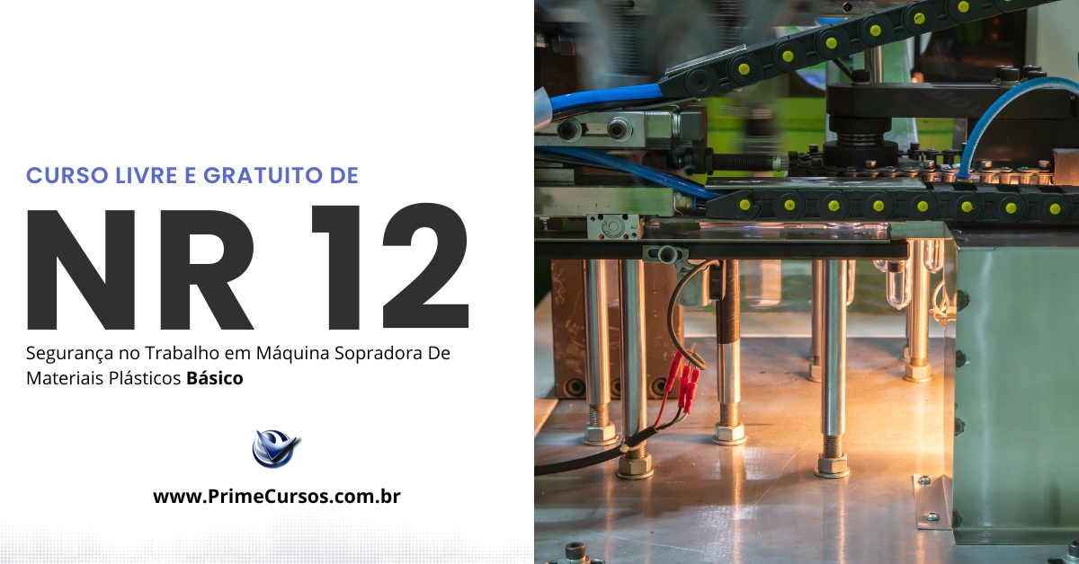 Curso de NR 12 Segurança no Trabalho em Máquinas Soppradoras de Materiais Plásticos Básico