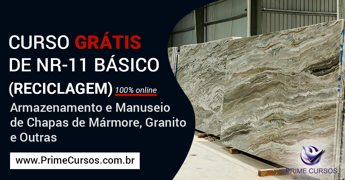 Curso de NR 11 Básico - Movimentação, Armazenagem e Manuseio de Chapas de Mármore, Granito e Outras Rochas